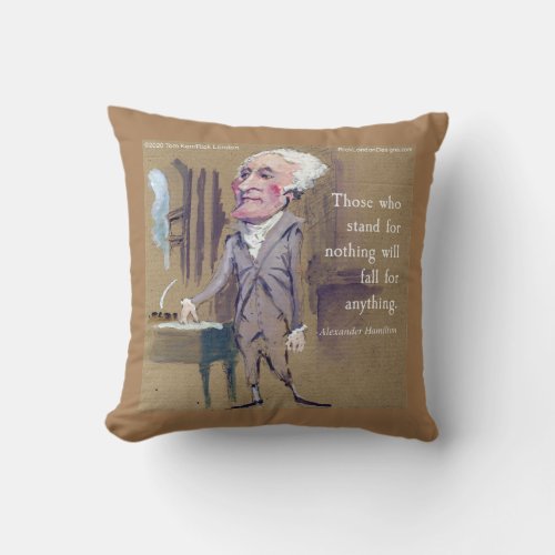 Alexander Hamilton  Quote Throwpillow