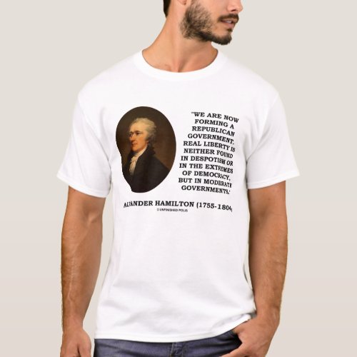 Alexander Hamilton Republican Government Moderate T_Shirt