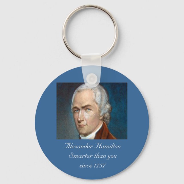 Alexander Hamilton Smarter than you color keychain (Front)