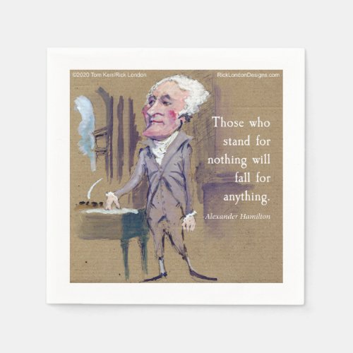 Alexander Hamilton Stand For Something Quote Napkins