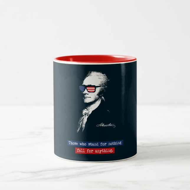 Alexander Hamilton Those who stand for nothing Two-Tone Coffee Mug (Center)