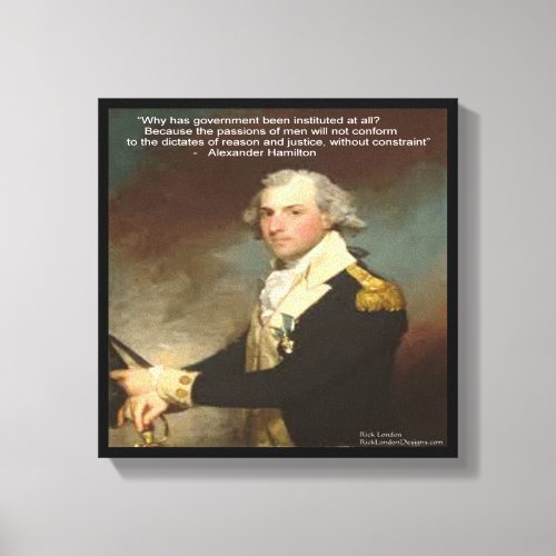 Alexander Hamilton  Why Government Quote Print
