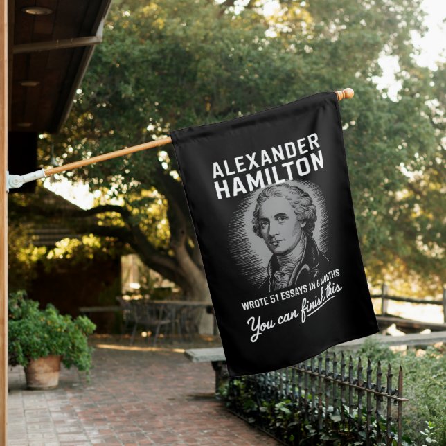 Alexander Hamilton Wrote 51 Essays In 6 Months  House Flag (In SItu)