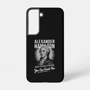 Alexander Hamilton Wrote 51 Essays In 6 Months  Samsung Galaxy S22 Case