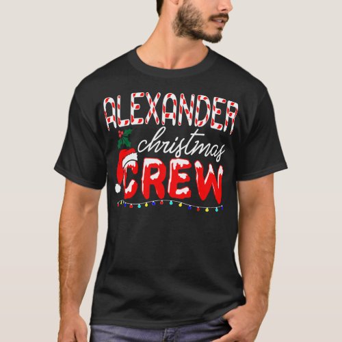 Alexander Last Name Christmas Crew Gift Thanksgivi T_Shirt
