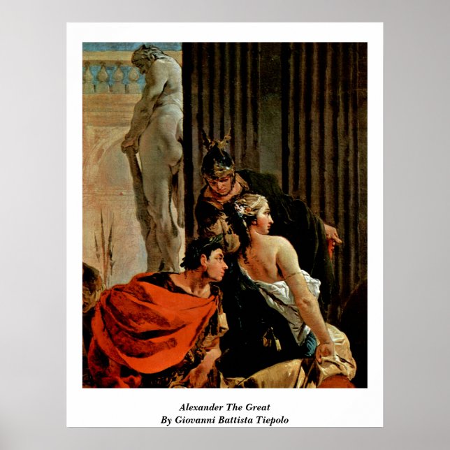 Alexander The Great By Giovanni Battista Tiepolo Poster (Front)