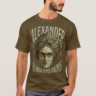 Alexander the Man Who Knows 1915 T-Shirt