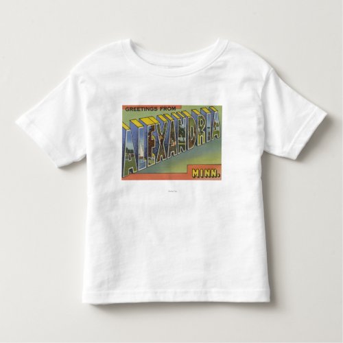 Alexandria Minnesota _ Large Letter Scenes Toddler T_shirt