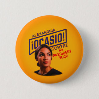 Alexandria Ocasio Cortez for President Button