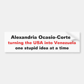 Alexandria Ocasio-Cortez Stupid Ideas Bumper Sticker