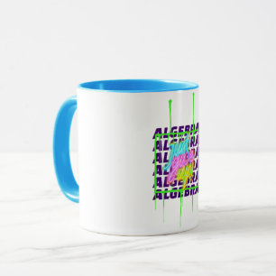 Algebra Just Give Up Math Algebra Teacher Mug