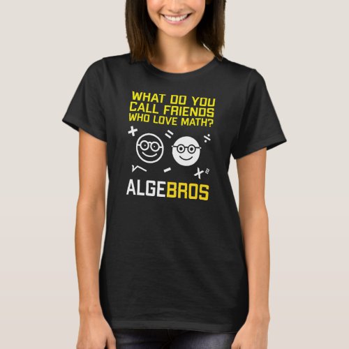 Algebros Funny Geeky Math Pun T_Shirt