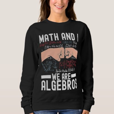 Algebros Mathematician Math Teacher Sweatshirt