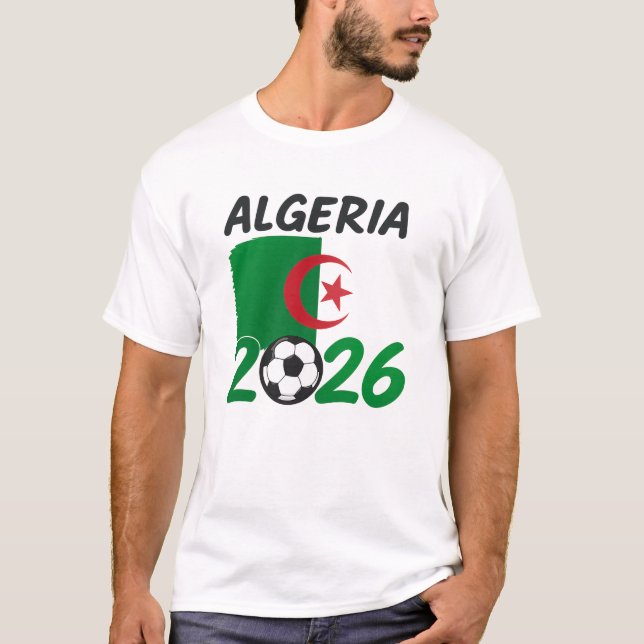 Algeria 2026 Soccer Fan Design with Crescent Star  T-Shirt (Front)