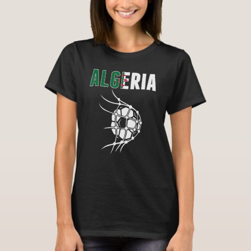 Algeria Soccer Ball In Net  Support Algerian Footb T_Shirt