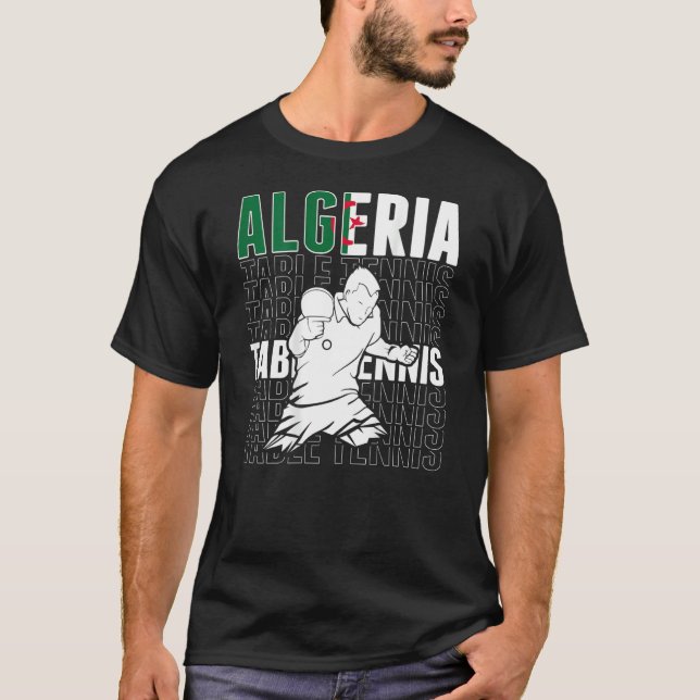 Algeria Table Tennis  Support Algerian Ping Pong T T-Shirt (Front)
