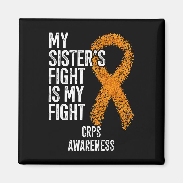 Algodystrophy My Sister's Fight Is My Fight CRPS A Magnet (Front)