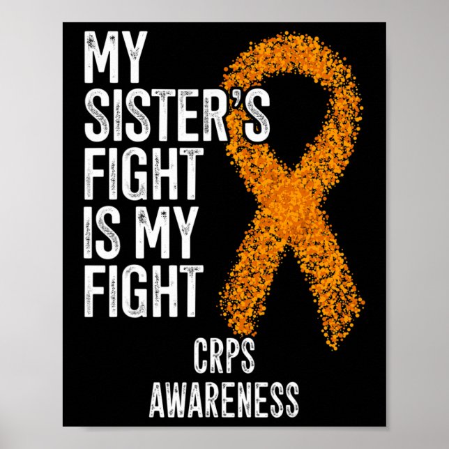 Algodystrophy My Sister's Fight Is My Fight CRPS A Poster (Front)