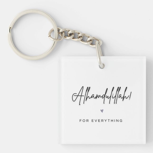 Alhamdulillah For Everything Keychain (Front)