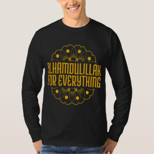 Alhamdulillah For Everything Mosque Islam 1 T-Shirt