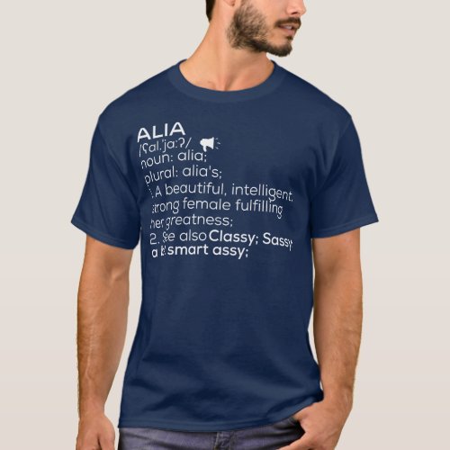 Alia Name Alia Definition Alia Female Name Alia Me T_Shirt