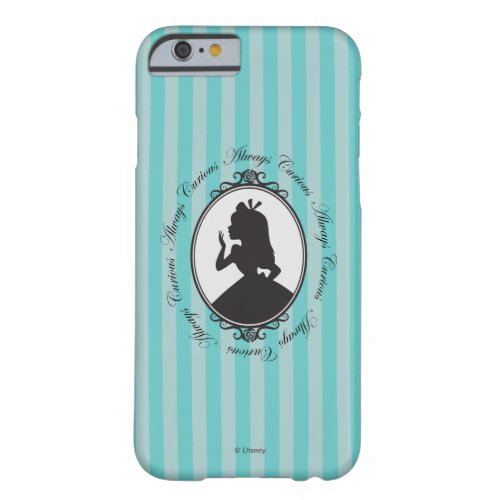 Alice  Always Curious Barely There iPhone 6 Case