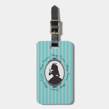 Alice | Always Curious Luggage Tag by aliceinwonderland at Zazzle