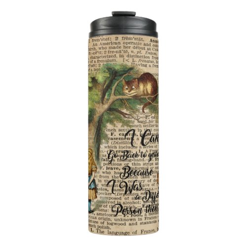 Alice and Cheshire Cat Quote Dictionary Art Thermal Tumbler
