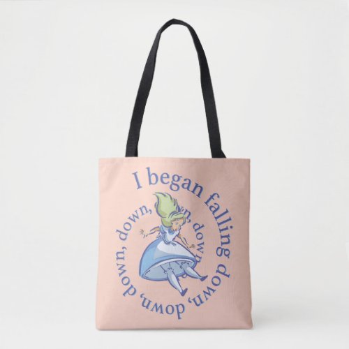 Alice  I Began Falling Down Down Down Tote Bag