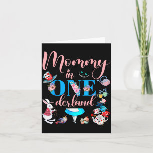 Alice In Onederland Family Mommy Of The Birthday G Card