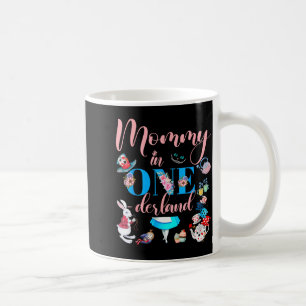 Alice In Onederland Family Mommy Of The Birthday G Coffee Mug