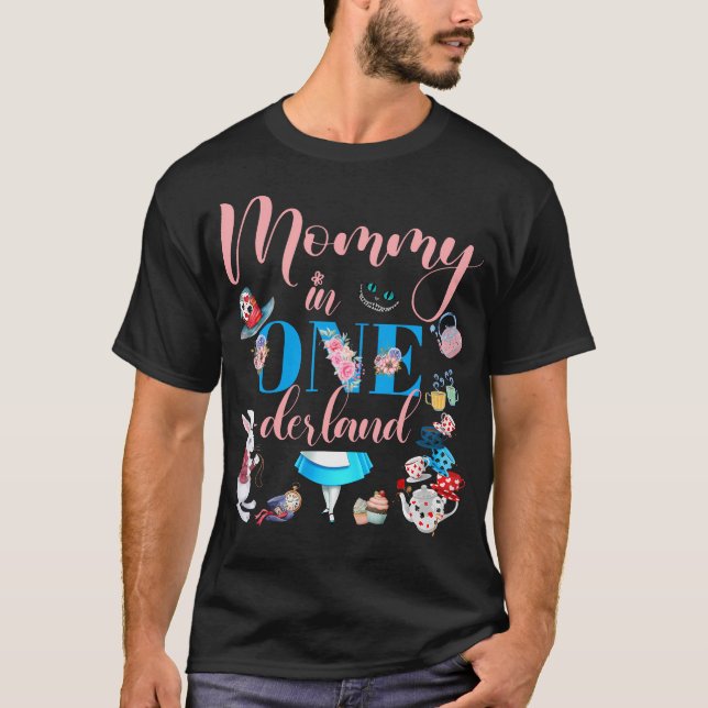 Alice In Onederland Family Mommy Of The Birthday G T-Shirt (Front)