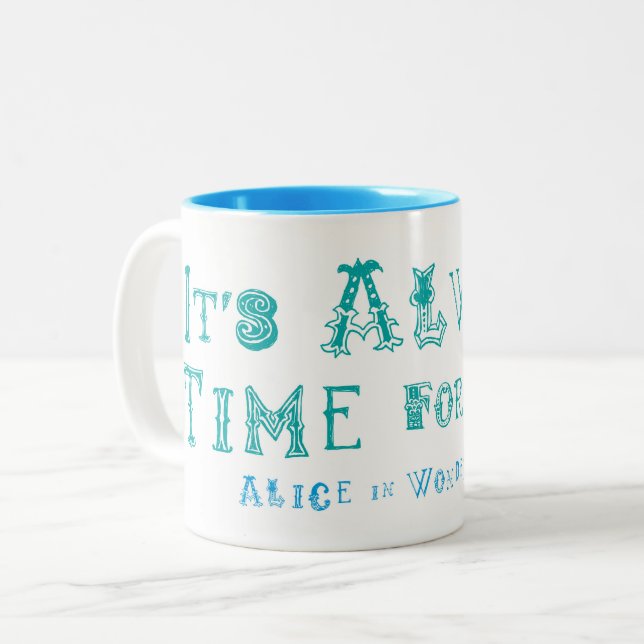 Alice in Wonderland Always time for Tea Mug (Front Left)