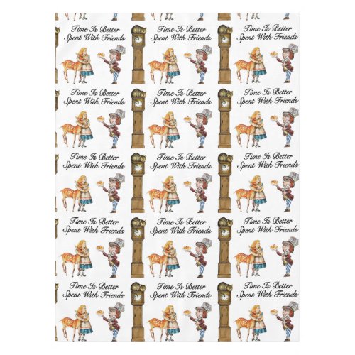 Alice In Wonderland Better With Friends Tablecloth