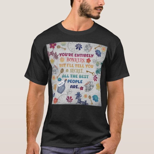 Alice In Wonderland Bonkers Quote T-Shirt (Front)