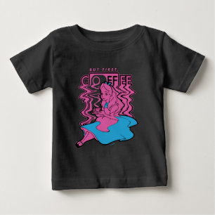 Alice In Wonderland   But First Coffee Baby T-Shirt