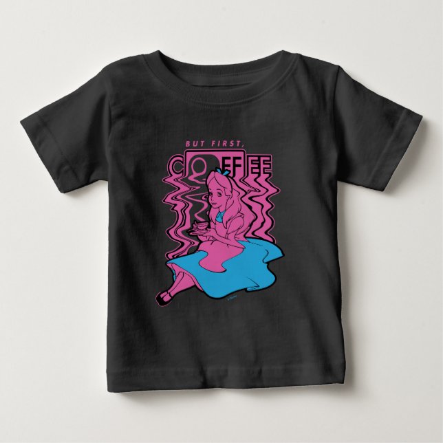 Alice In Wonderland | But First Coffee Baby T-Shirt (Front)