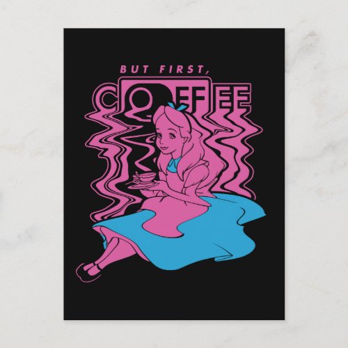 Alice In Wonderland  But First Coffee Postcard