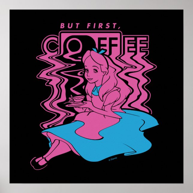 Alice In Wonderland | But First Coffee Poster (Front)