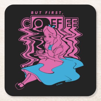 Alice In Wonderland | But First Coffee Square Paper Coaster by aliceinwonderland at Zazzle
