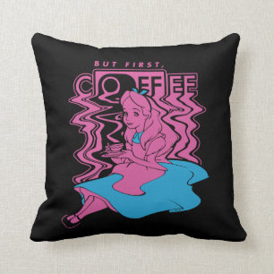 Alice In Wonderland But First Coffee Throw Pillow