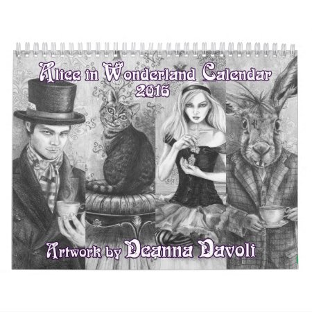 Alice In Wonderland Calendar 2016 Deanna Davoli
