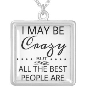 Alice in Wonderland Crazy Quote Silver Plated Necklace
