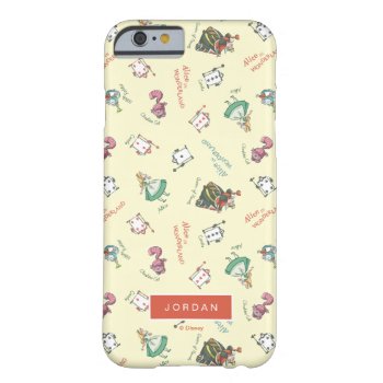 Alice In Wonderland & Friends | Add Your Name Barely There Iphone 6 Case by aliceinwonderland at Zazzle