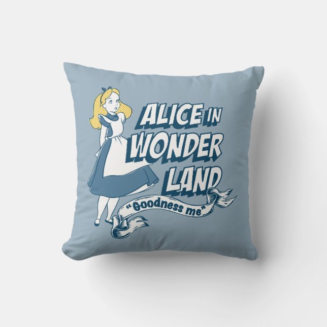 Alice in Wonderland - Goodness Me Throw Pillow (Front)