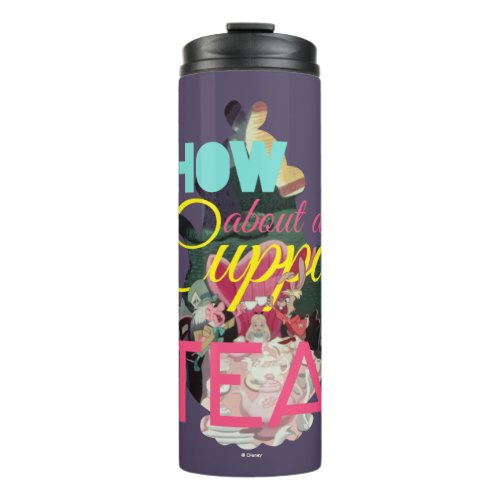Alice In Wonderland  How About A Cuppa Tea Thermal Tumbler