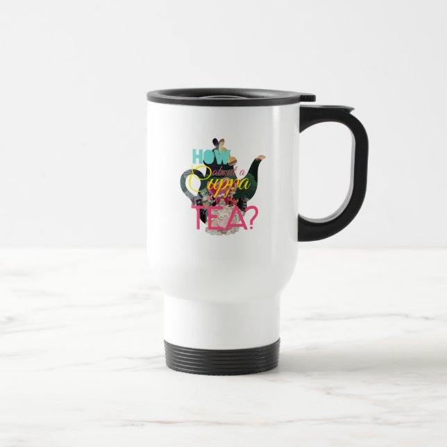 Alice In Wonderland | How About A Cuppa Tea? Travel Mug (Right)