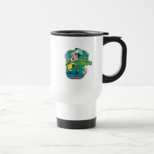 Alice in Wonderland  Mad Hatter Skills Travel Mug