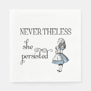 Alice in Wonderland Nevertheless Persisted Napkins