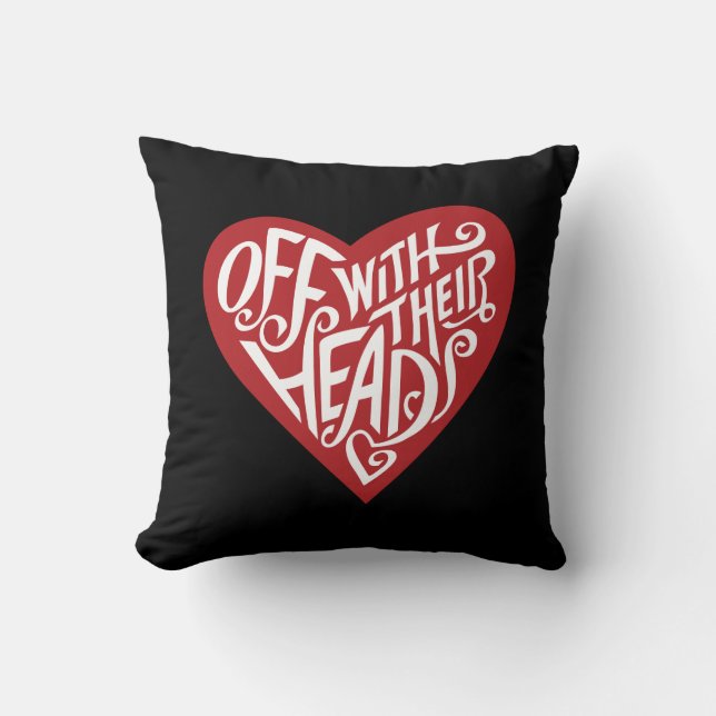 Alice In Wonderland | Off With Their Heads Throw Pillow (Front)